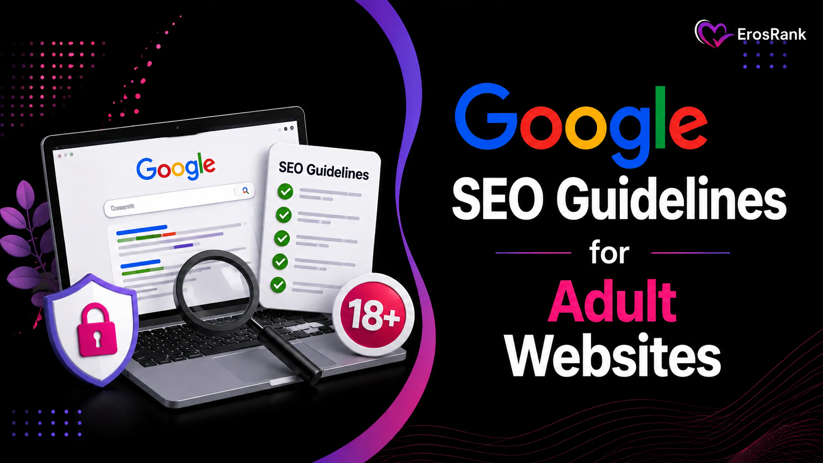 Google SEO Guidelines for Adult Websites